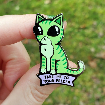 Take Me To Your Feeder Cat Pin